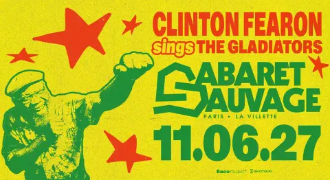 Clinton Fearon Sings the Gladiators — Cabaret Sauvage