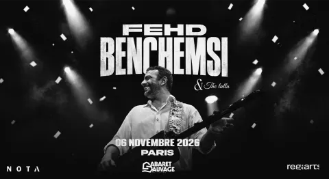 Fehd Benchemsi & The Lalla — Cabaret Sauvage