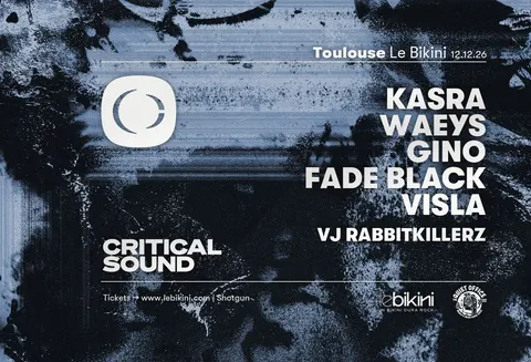 Affiche Critical Sound : Kasra en concert au Bikini