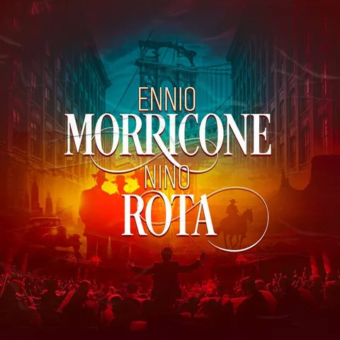 Affiche Ennio Morricone & Nino Rota - Il Était une Fois en concert à l’Arkéa Arena