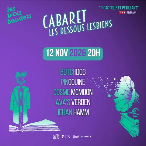 Affiche Cabaret les Dessous Lesbiens en concert aux Trois Baudets