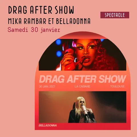 Affiche Drag After Show en concert à La Cabane