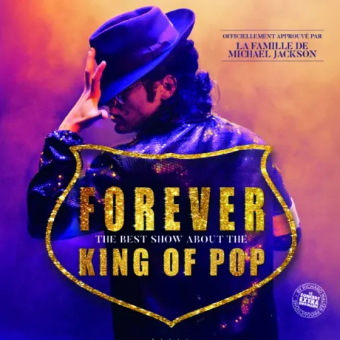 Affiche Forever – the Best Show About the King of Pop en concert au Liberté