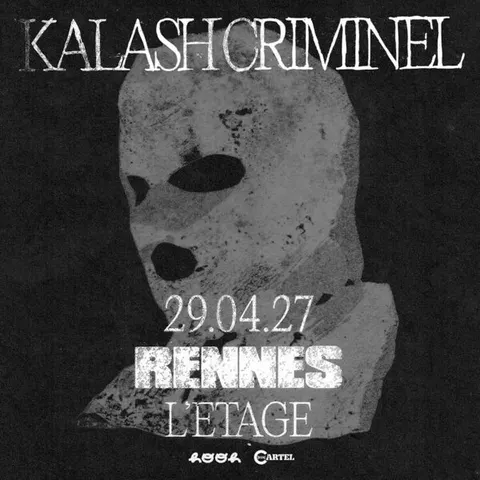 Affiche Kalash Criminel en concert à L'Étage