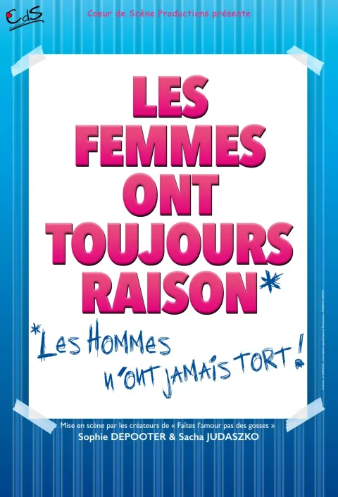 Affiche Les Femmes Ont Toujours Raison les Hommes N'Ont Jamais Tort en concert au Théâtre Fémina