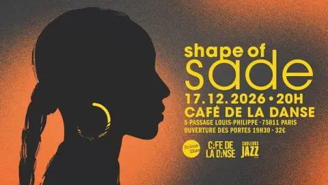 Affiche Shape of Sade en concert au Café de la Danse