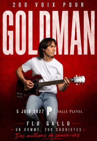 200 Voix pour Goldman — Salle Pleyel