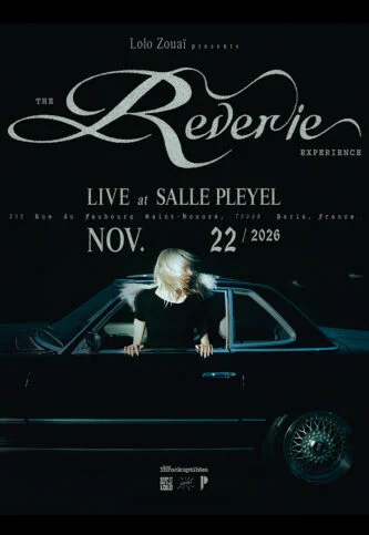 Lolo Zouaï Presents the Reverie Experience — Salle Pleyel