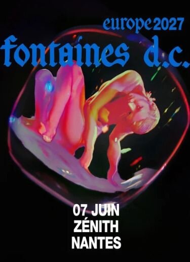 Affiche Fontaines DC en concert au Zénith Nantes Métropole