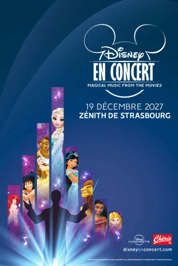 Affiche Disney en Concert en concert au Zénith de Strasbourg Europe